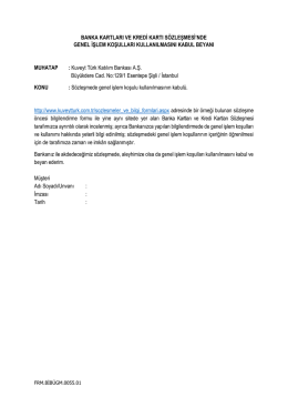Genel İşlem Koşullarını Kullanılmasını Kabul Beyanı