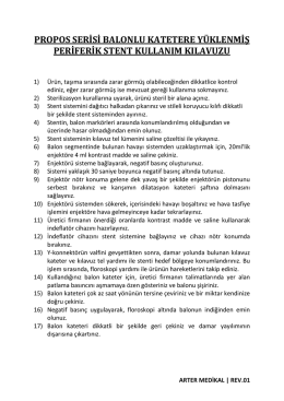 propos serisi balonlu katetere yüklenmiş periferik stent kullanım