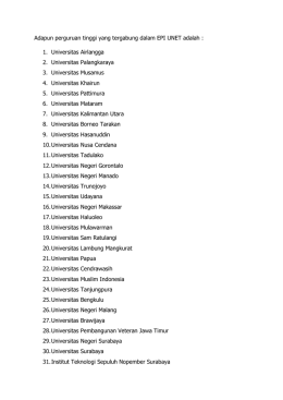 Adapun perguruan tinggi yang tergabung dalam EPI UNET adalah