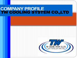 company profile บริษัท ทีดับเบิ้ลยูคูลลิ่ง ซิสเท็ม จากัด