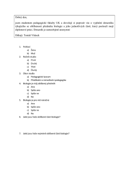 Dobr&yacute; den, jsem studentem pedagogick&eacute; fakulty UK a dovoluji si