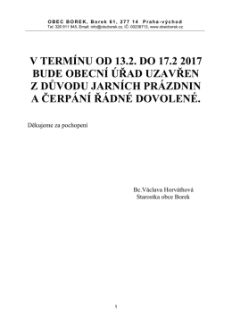 v termínu od 13.2. do 17.2 2017 bude obecní úřad