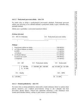 64 4.6.1.2 Poskytnuté provozní zálohy