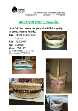 KREATIVNÍ KURZ PLETENÍ KOŠÍKŮ Králův Dvůr