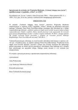 Sprostowanie do artykułu red. Wojciecha Biedronia &bdquo;Trybunał