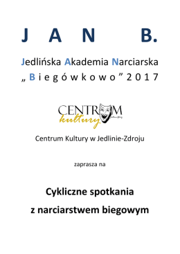 „ B ieg ó wkowo ” 2017 Cykliczne spotkania z narciarstwem biegowym