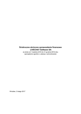 Śródroczne skrócone sprawozdanie finansowe LIVECHAT Software