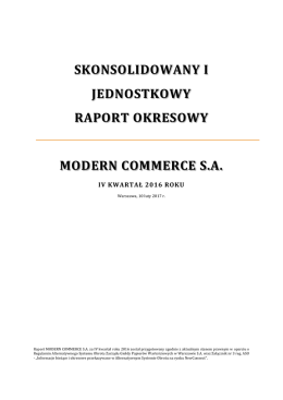 skonsolidowany i jednostkowy raport okresowy modern commerce sa