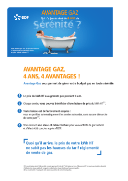 Page 1 Avec Avantage Gaz, le prix du kWh HT n`augmente pas