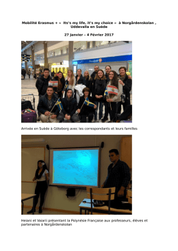 Mobilité Erasmus + « Its`s my life, it`s my choice » à Norgårdenskolan