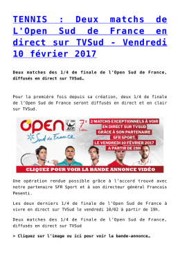 TENNIS : Deux matchs de L`Open Sud de France en direct sur TVSud