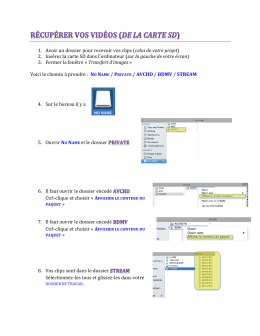 1. Avoir un dossier pour recevoir vos clips ( celui de votre projet) 2