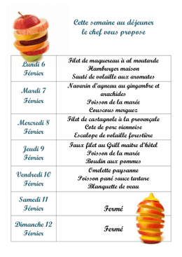 Cette semaine au déjeuner le chef vous propose Fermé Fermé
