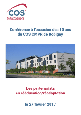 Conf&eacute;rence &agrave; l`occasion des 10 ans du COS CMPR de Bobigny Les