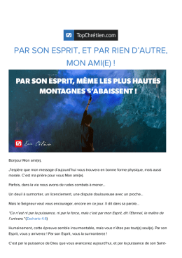 Par son Esprit, et par rien d`autre, *|FNAME|* !