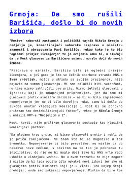 Grmoja: Da smo ru&scaron;ili Bari&scaron;ića, do&scaron;lo bi do novih izbora