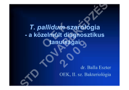 T. pallidum szerológia – a közelmúlt diagnosztikus tanulságai
