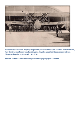 Bu resim 1937 İstanbul Yeşilk&ouml;y`de &ccedil;ekilmiş. Reis