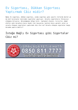 Ev Sigortası, Dükkan Sigortası Yaptırmak Câiz midir?