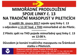 MIMOŘ&Aacute;DN&Eacute; PRODLOUŽEN&Iacute; SPOJE LINKY č. 13 NA TRADIČN&Iacute;