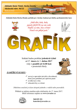 „Milé děti, hola, hola, pejsek GRAFÍK na vás volá. Pojďte za ním