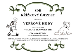 SDH KŘÍŽKOVÝ ÚJEZDEC VEPŘOVÉ HODY VEPŘOVÉ HODY