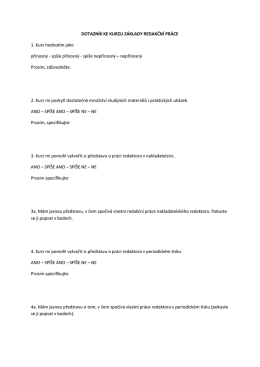 DOTAZN&Iacute;K KE KURZU Z&Aacute;KLADY REDAKČN&Iacute; PR&Aacute;CE 1