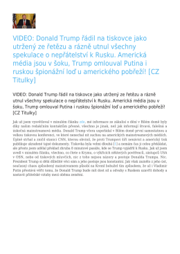 VIDEO: Donald Trump řádil na tiskovce jako utržený ze