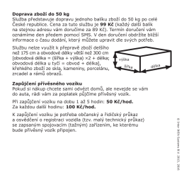 Doprava zboží do 50 kg Služba představuje dopravu jednoho