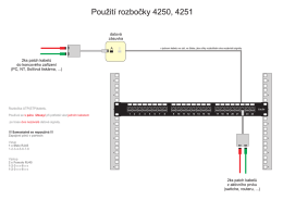 Rozbočka UTP(STP)kabelu. Používá se při potřebě