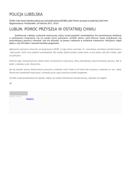 POLICJA LUBELSKA LUBLIN: POMOC PRZYSZŁA W OSTATNIEJ