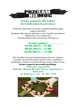 Grupa wsparcia dla kobiet do wiadczaj cych przemocy ś ą 23.02
