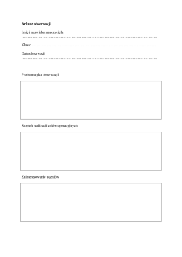 Arkusz obserwacji Imię i nazwisko nauczyciela