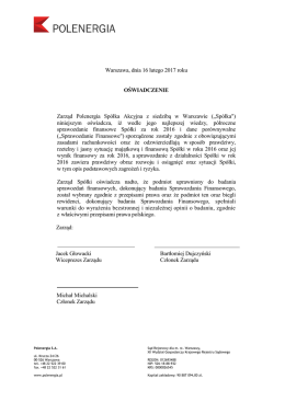 Warszawa, dnia 16 lutego 2017 roku OŚWIADCZENIE Zarząd