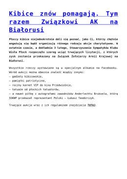 Kibice znów pomagają. Tym razem Związkowi AK na Białorusi