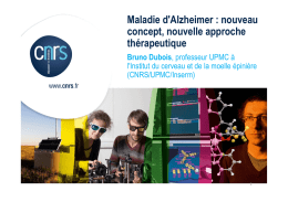 Maladie d`Alzheimer : nouveau concept, nouvelle approche