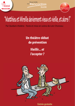 Un théâtre-débat de prévention Vieillir... et l`accepter ?