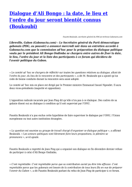 Dialogue d`Ali Bongo : la date, le lieu et l`ordre du jour seront bientôt