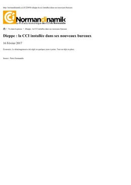 Dieppe : la CCI install&eacute;e dans ses nouveaux