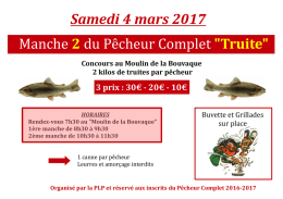 Samedi 4 mars 2017 Manche 2 du Pêcheur Complet "Truite"