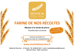 FARINE DE NOS RÉCOLTES - Moulin de l`Eau Vive