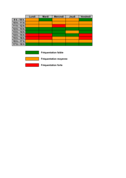 Lundi Mardi Mercredi Jeudi Vendredi 9 h - 10 h 10 h - 11 h