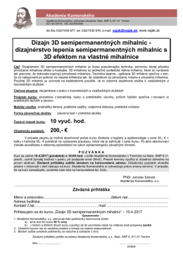 Dizajn 3D semipermanentn&yacute;ch mihaln&iacute;c