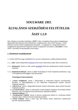 SOULWARE ZRT. ÁLTALÁNOS SZERZŐDÉSI FELTÉTELEK ÁSZF