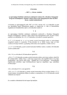 A Kormány …/2017. (…) Korm. rendelete az