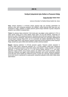 (SB-19) Vardiyalı &Ccedil;alışanlarda Uyku Kalitesi ve Parasomni Sıklığı