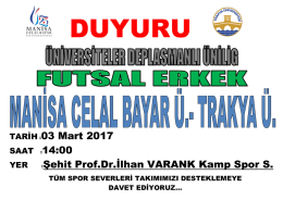 TARİH :03 Mart 2017 YER :Şehit Prof.Dr.İlhan VARANK Kamp Spor S.