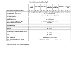 Informasi Biaya Kartu Kredit Bank Mega* *) biaya dapat berubah