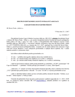 DISCIPLINÁRNÍ KOMISE LIGOVÉ FOTBALOVÉ
