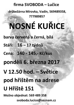 Prodej nosných kuřic 3. 6. 2017, ve 12.50 hod.